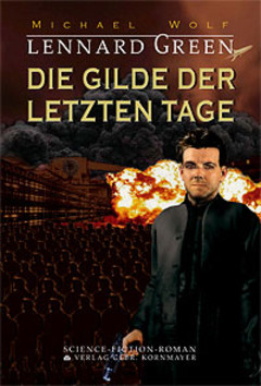 Leenard Green - Die Gilde der letzten Tage Leenard Green - Die Gilde der letzten Tage